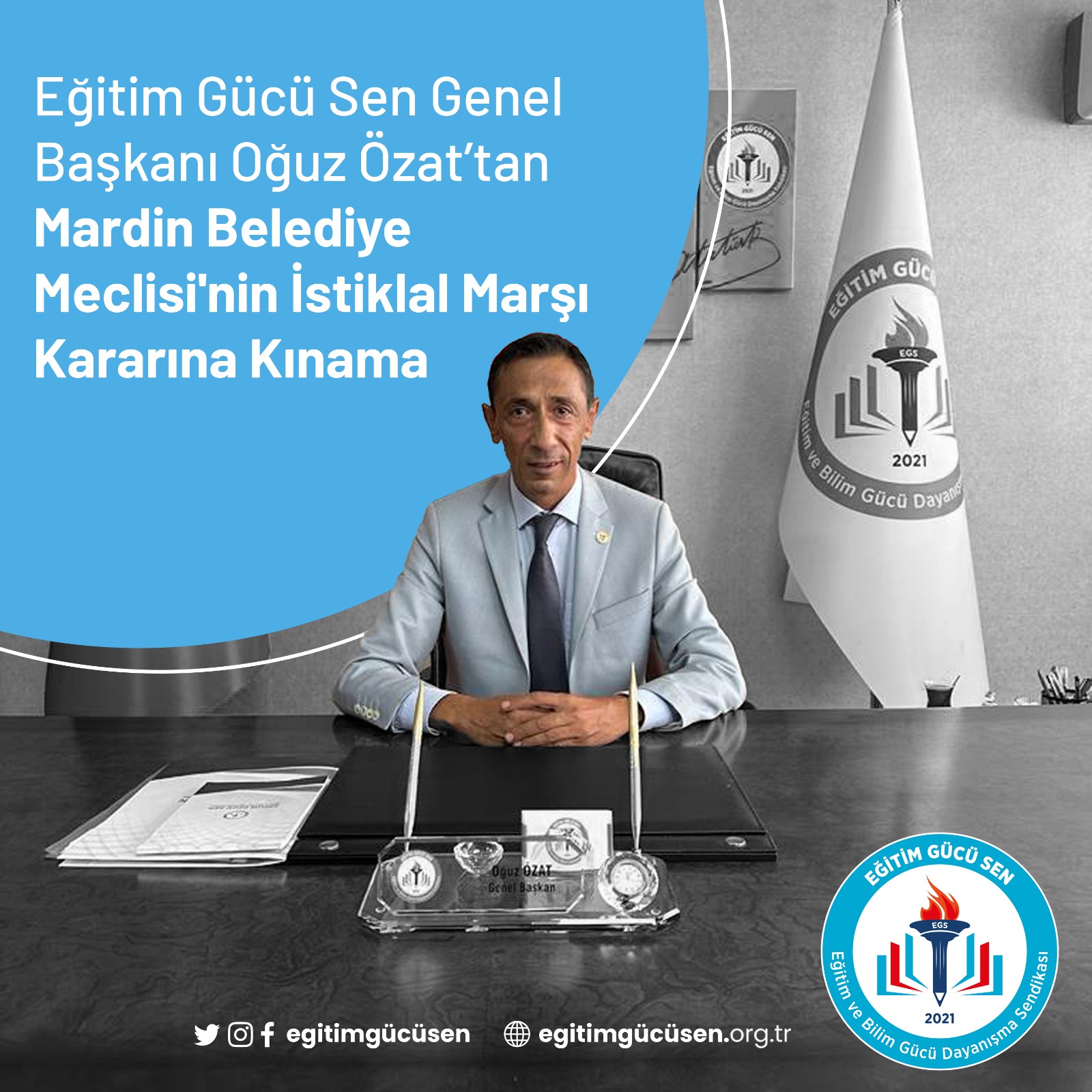 Eğitim Gücü Sen Genel Başkanı Oğuz Özat’tan Mardin Belediye Meclisi’nin İstiklal Marşı Kararına Kınama