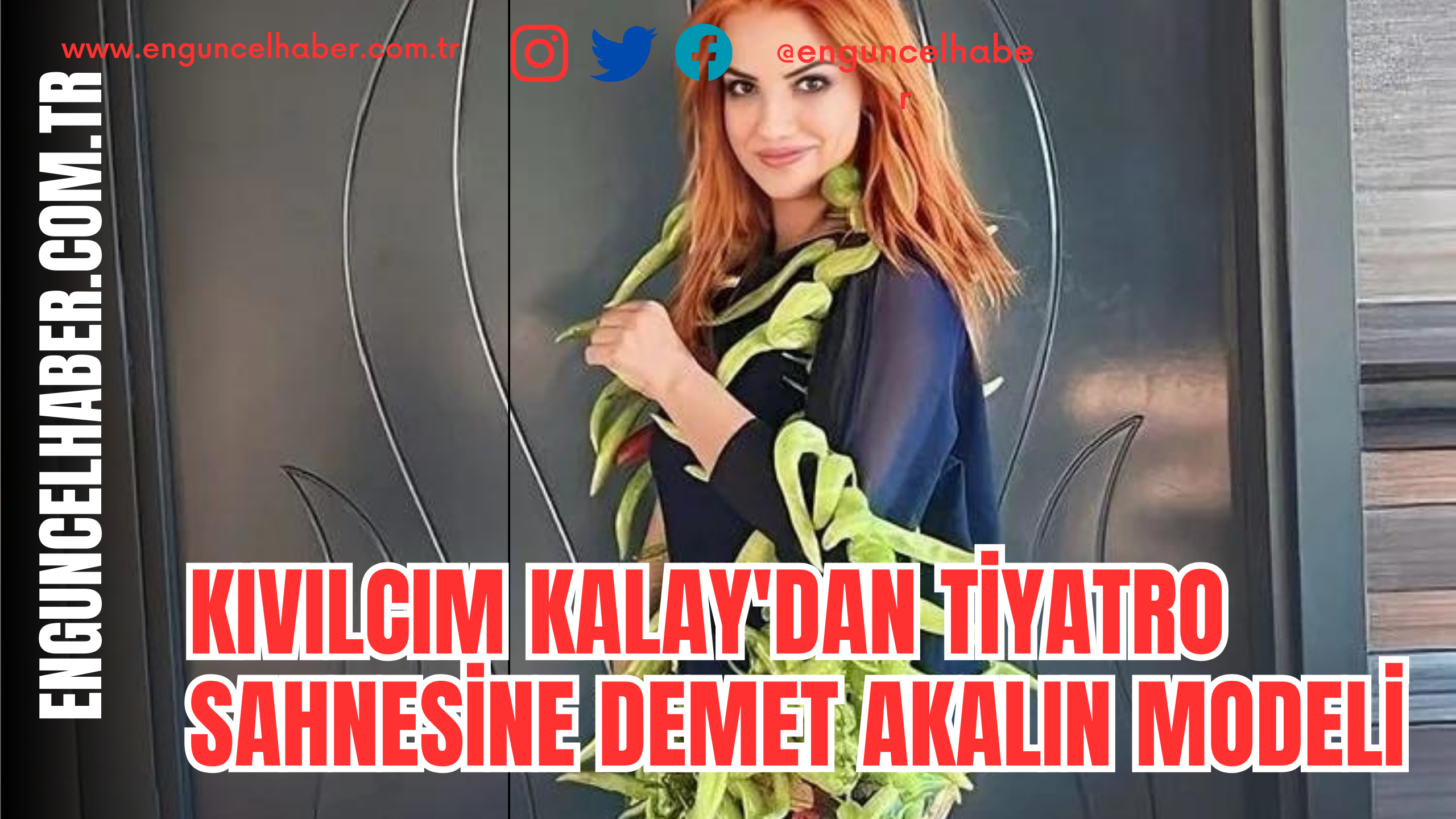 Kıvılcım Kalay’dan tiyatro sahnesine Demet Akalın modeli