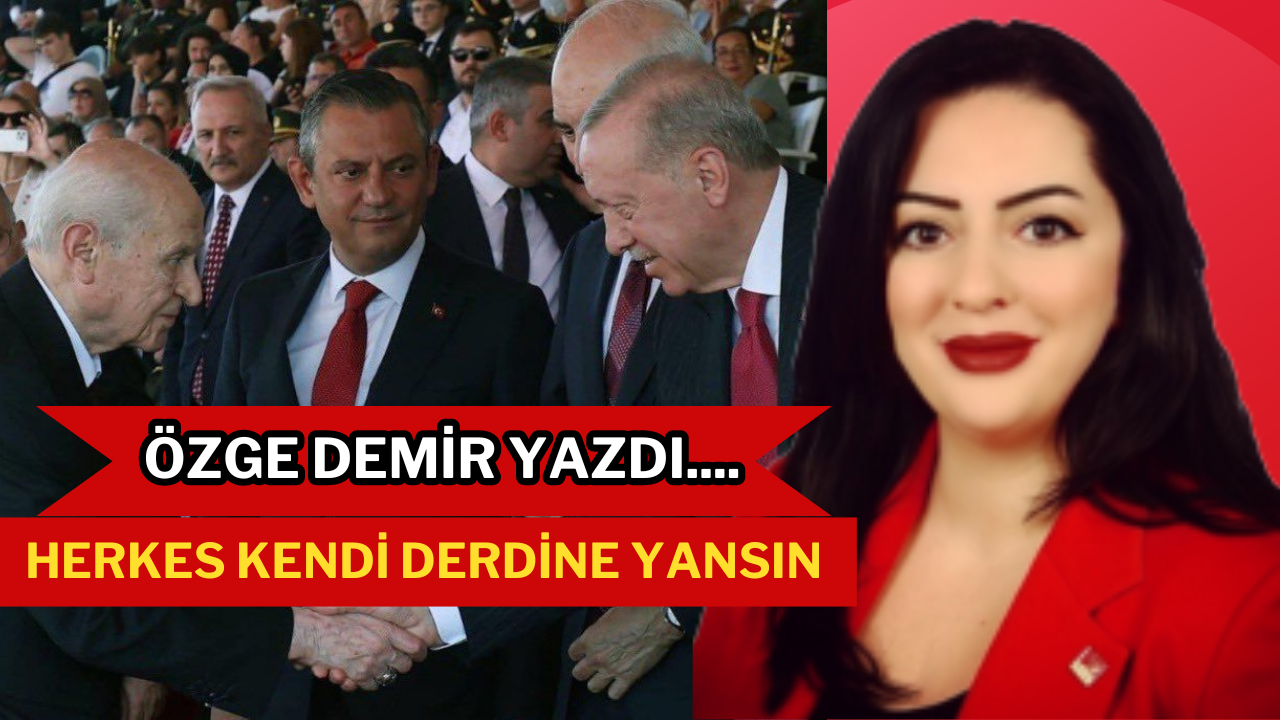 Herkes Kendi Derdine Yansın