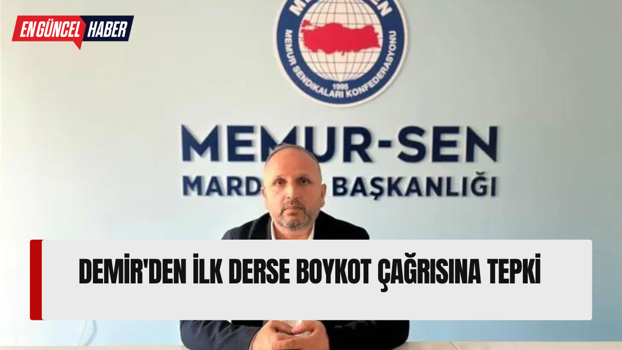 Demir’den ilk derse boykot çağrısına tepki