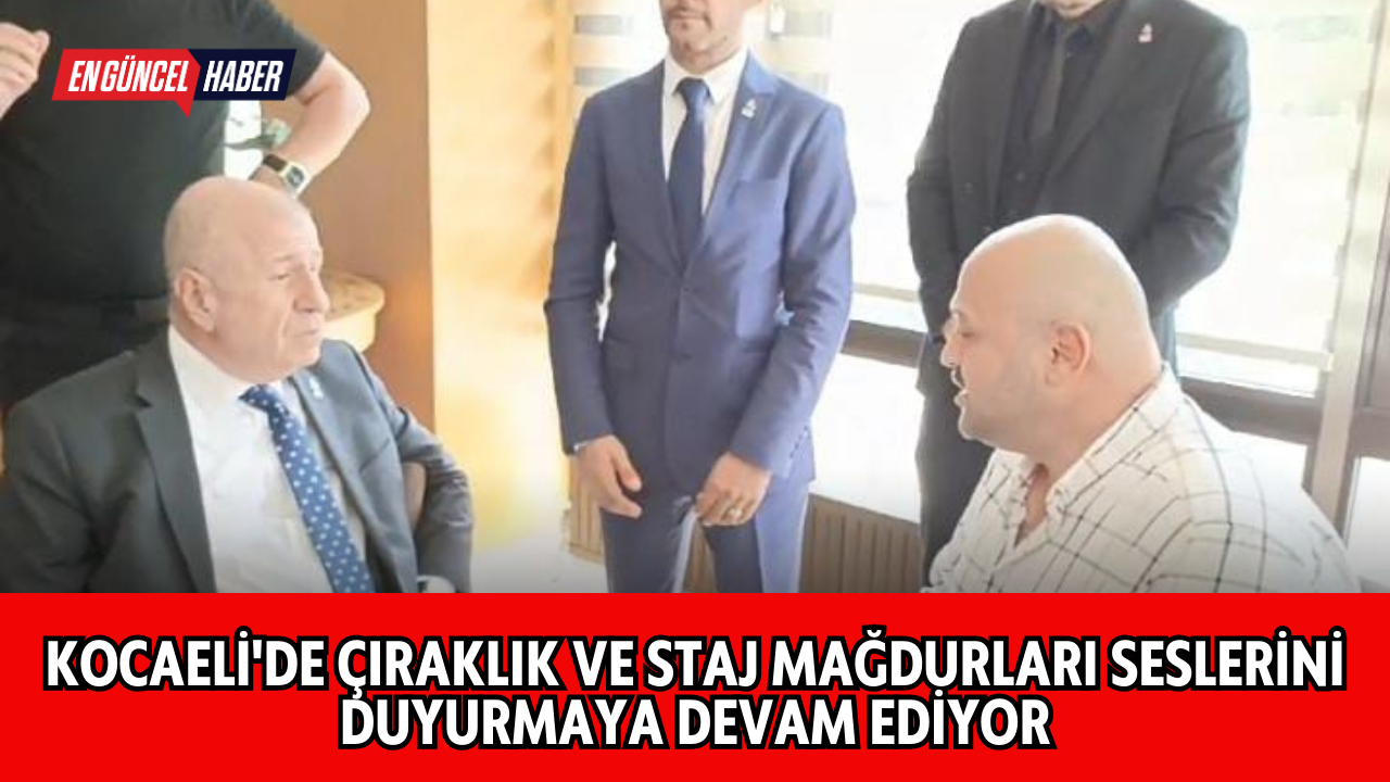 Kocaeli’de Çıraklık ve Staj Mağdurları Seslerini Duyurmaya Devam Ediyor