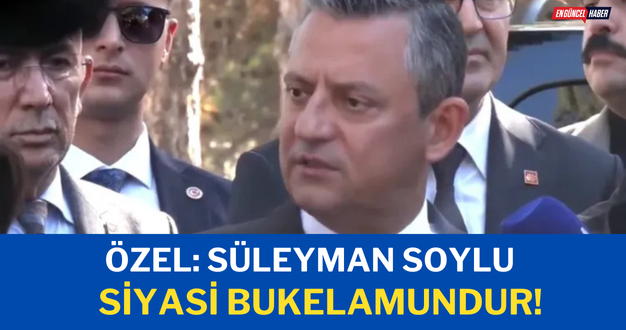 Özel: Süleyman Soylu siyasi bukelamundur!