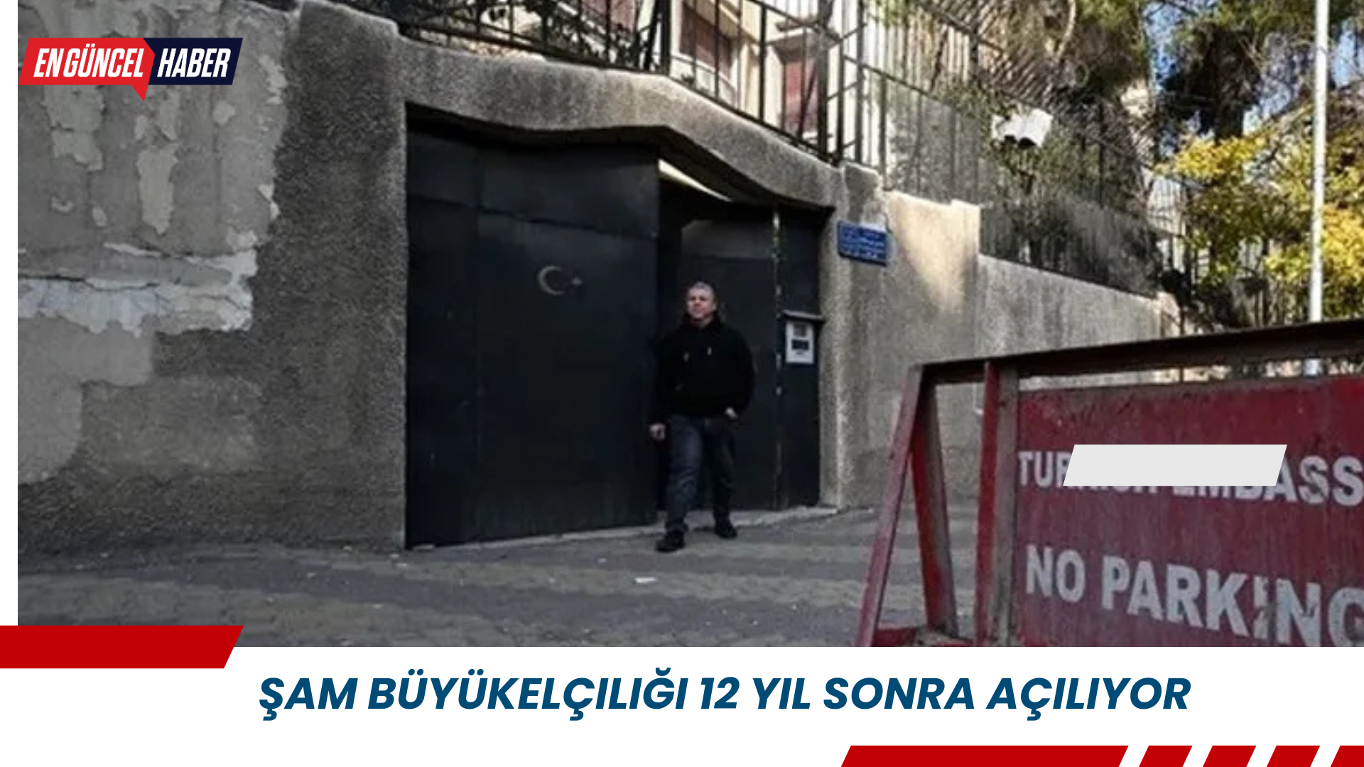 Şam Büyükelçiliği 12 yıl sonra açılıyor