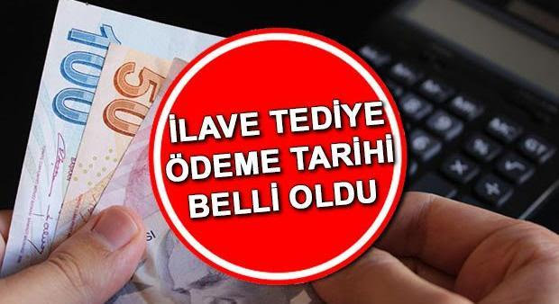 2025 Yılı İlave Tediye Ödemeleri Tarihleri Belli Oldu