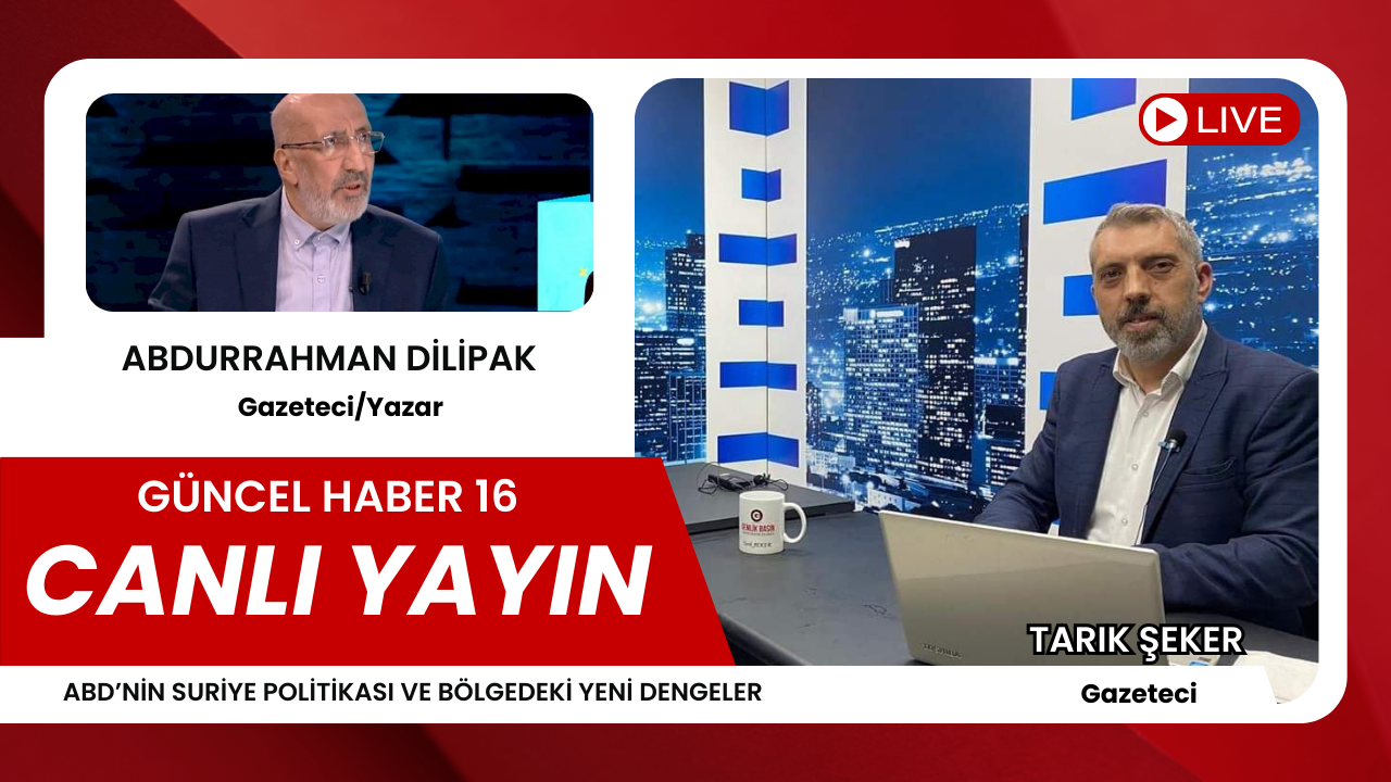 Dilipak: ABD’nin Suriye politikası ve bölgedeki yeni dengeler