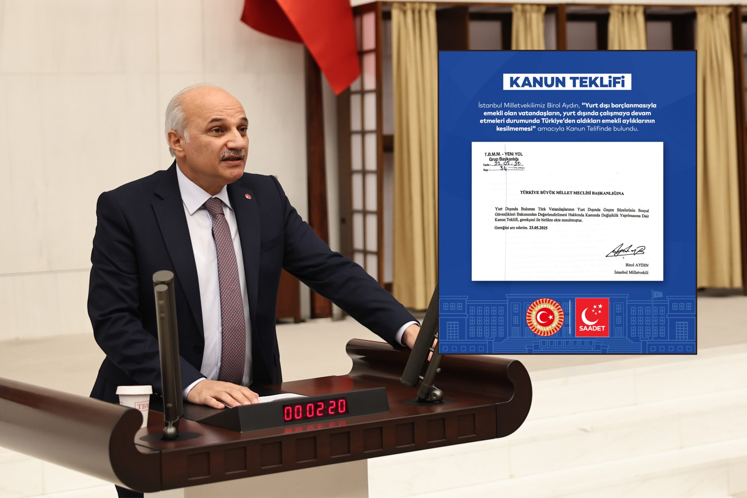Saadet Partisi İstanbul Milletvekili Birol Aydın’dan: “yurt dışında çalışan emeklilere eşitlik getiren kanun teklifi”