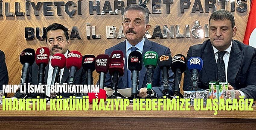 Büyükataman: “İhanetin zaman aşımı yoktur, dersinize iyi çalışın!”