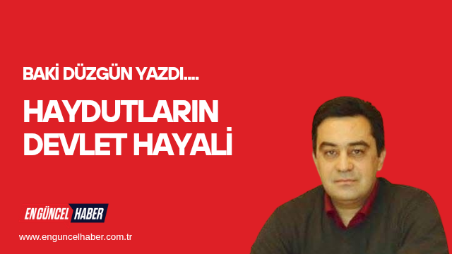 Haydutların Devlet Hayali