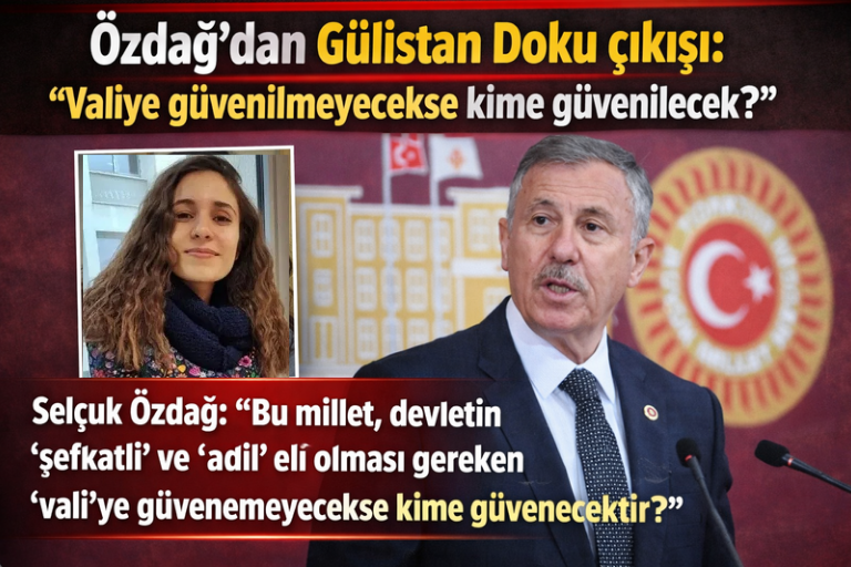 Özdağ’dan Gülistan Doku çıkışı: “Valiye güvenilmeyecekse kime güvenilecek?”