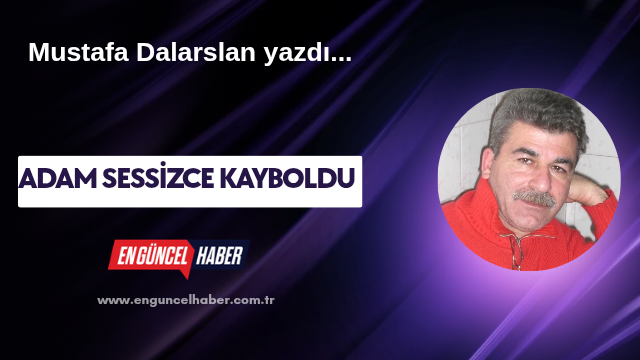 Adam Sessizce kayboldu