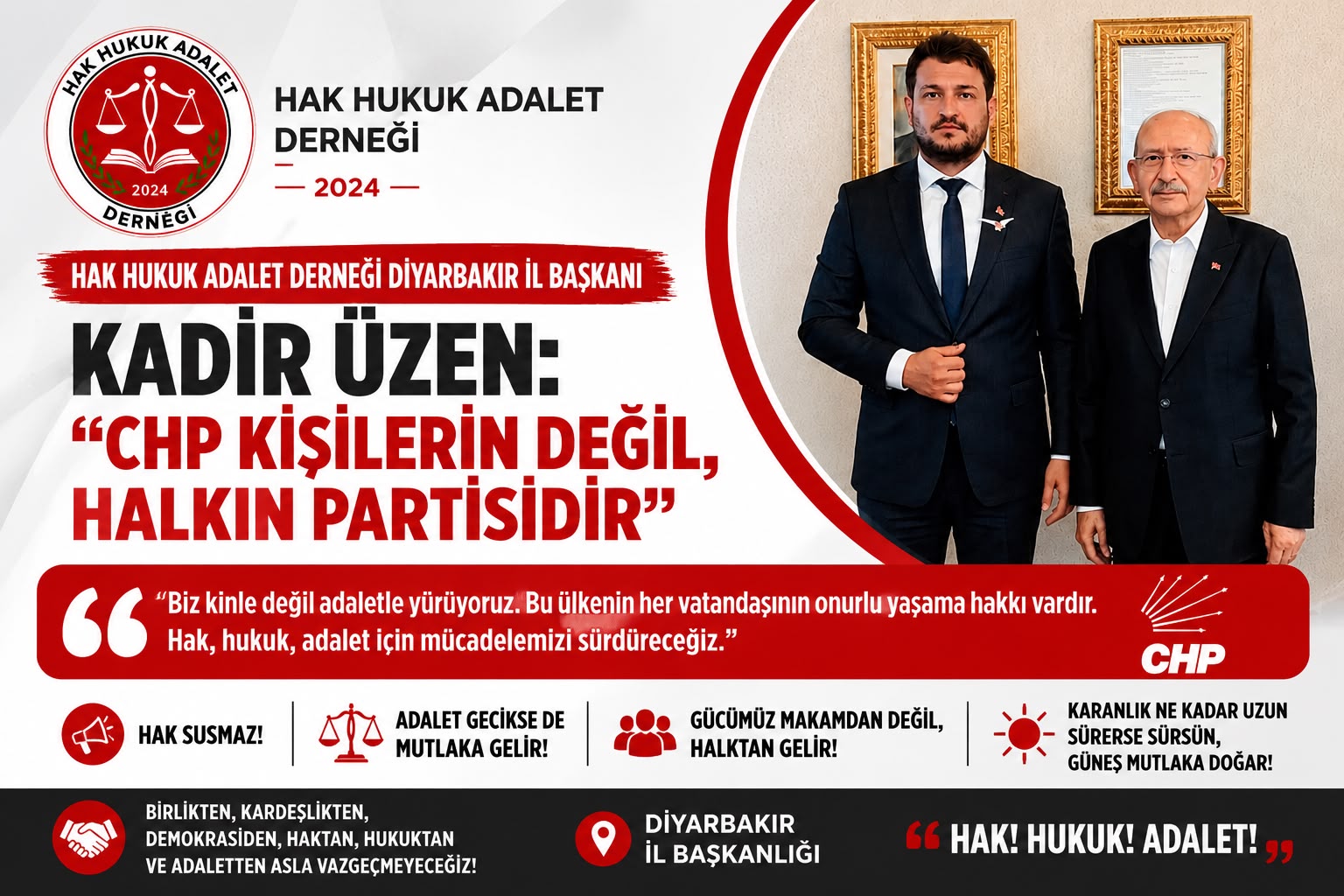 Hak Hukuk Adalet Derneği Diyarbakır İl Başkanı Kadir Üzen: “CHP Kişilerin Değil, Halkın Partisidir”