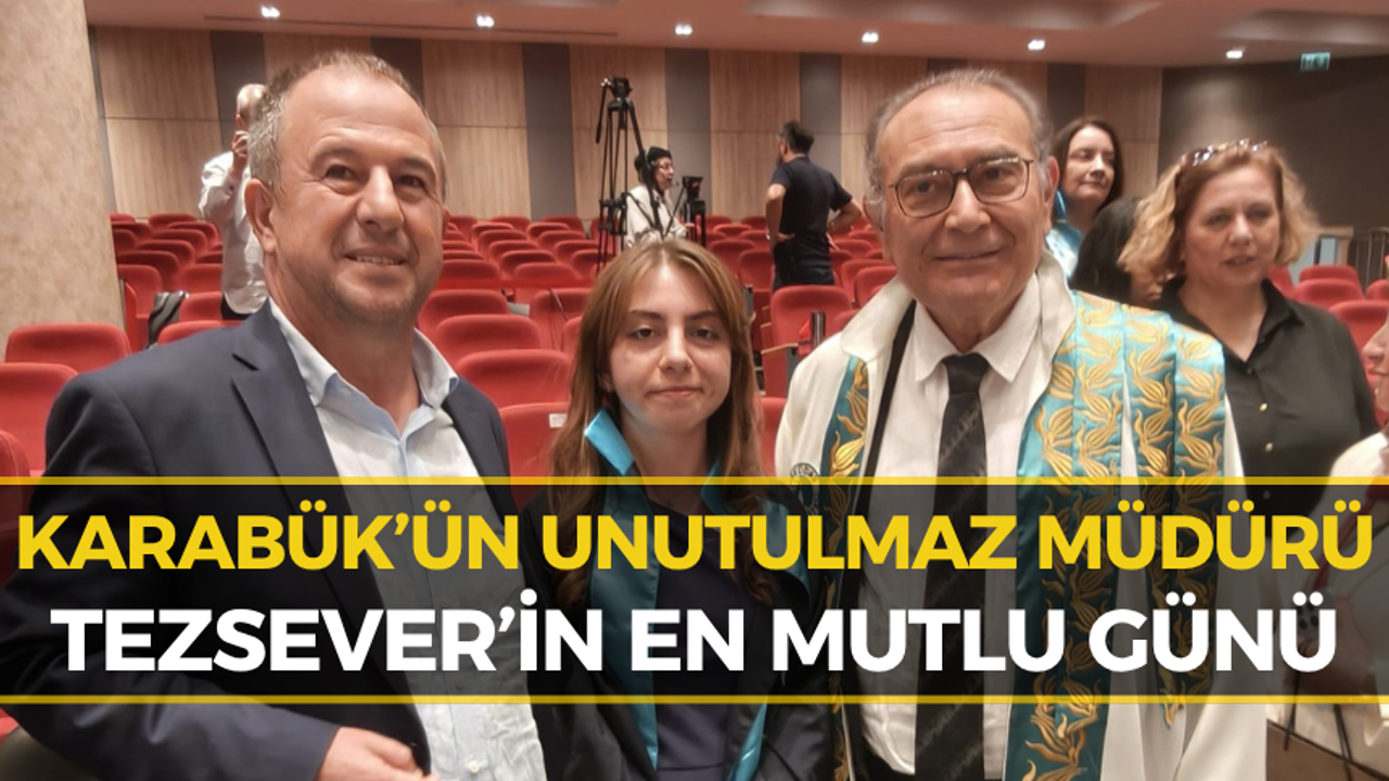 Eski Karabük İl Emniyet Müdürü Serhat Tezsever’in Gurur Günü