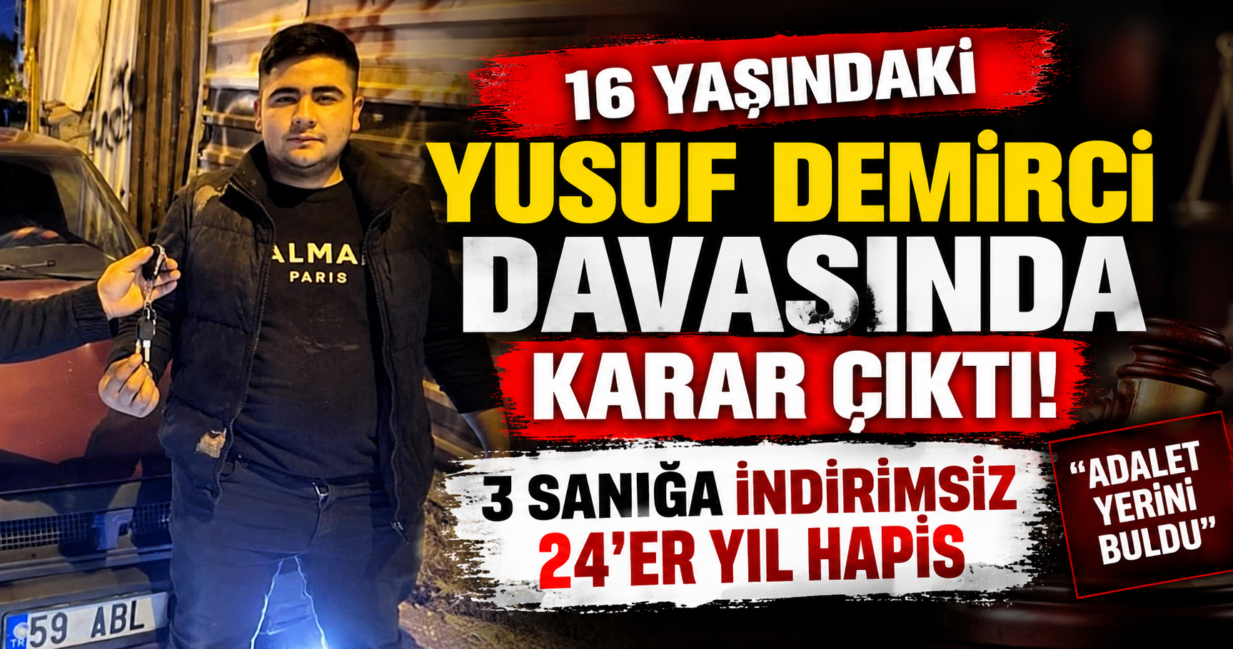 Yusuf Demirci Davasında Karar Çıktı: 3 Sanığa İndirimsiz 24’er Yıl Hapis