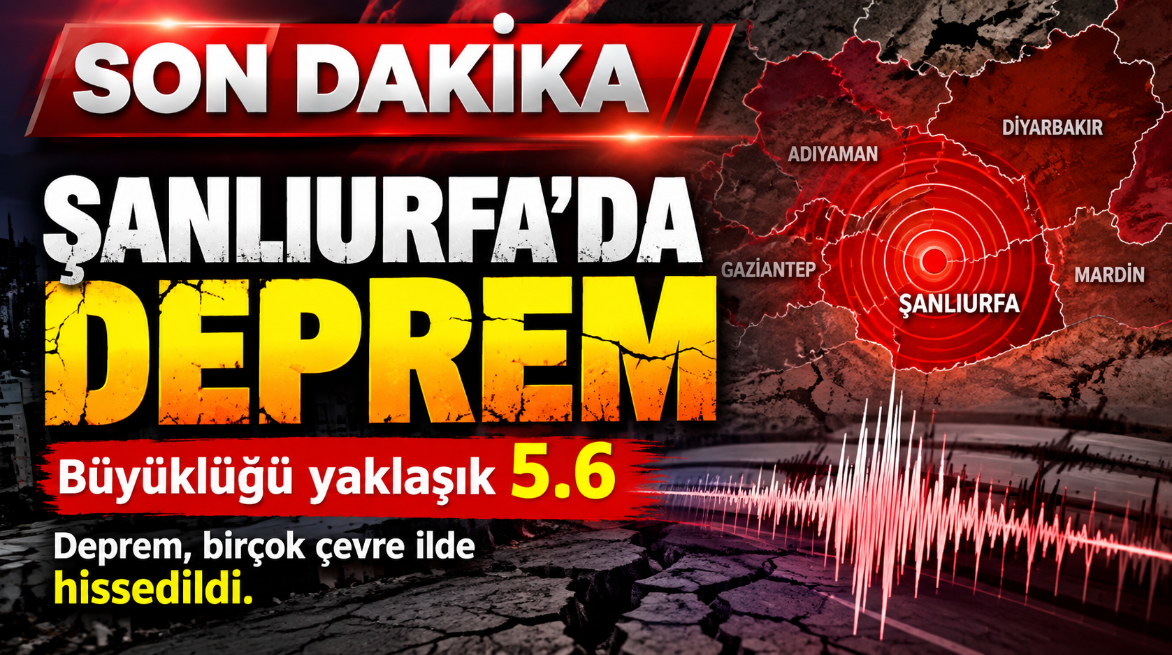 SON DAKİKA | Şanlıurfa’da Deprem